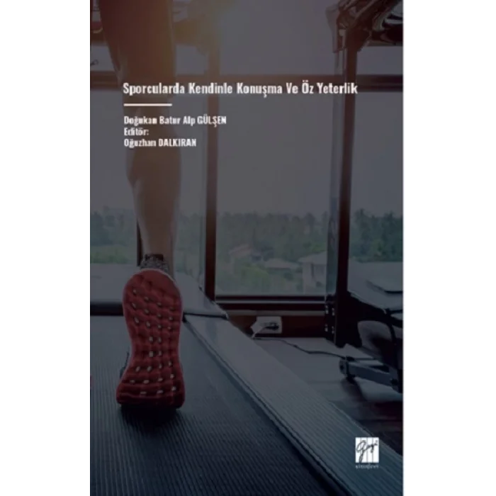 Sporcularda Kendinle Konuşma Ve Öz Yeterlik