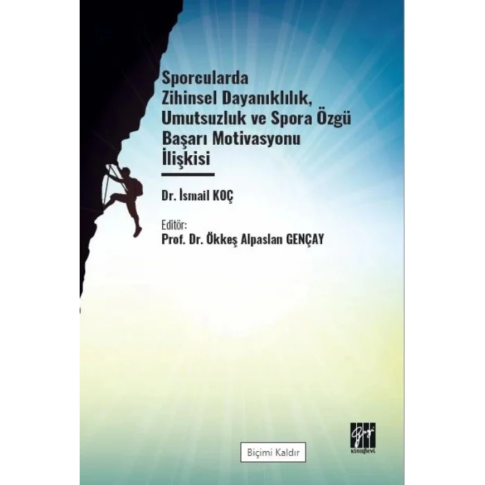 Sporcularda Zihinsel Dayanıklılık Umutsuzluk Ve Spora Özgü Başarı