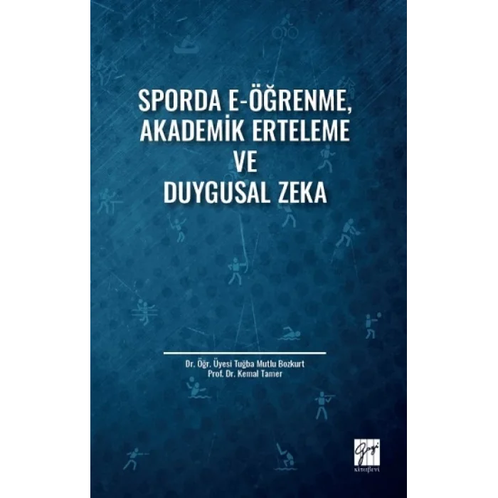Sporda E-Öğrenme, Akademik Erteleme ve Duygusal Zeka