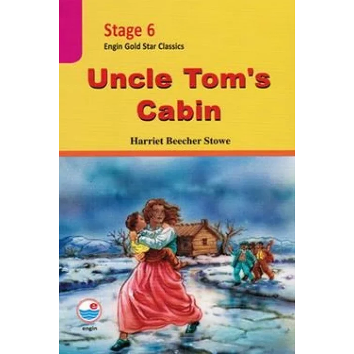 Stage 6 - Uncle Toms Cabin