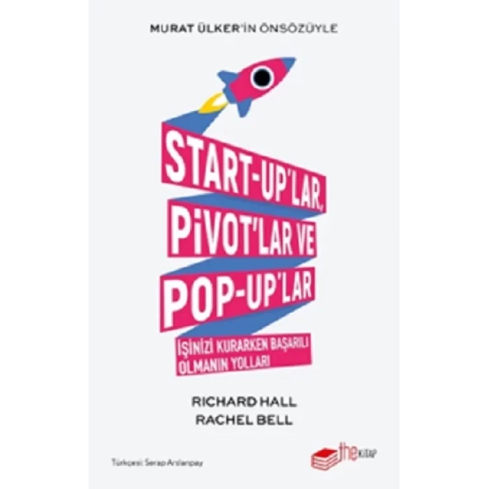 Start-uplar, Pivotlar ve Pop-uplar