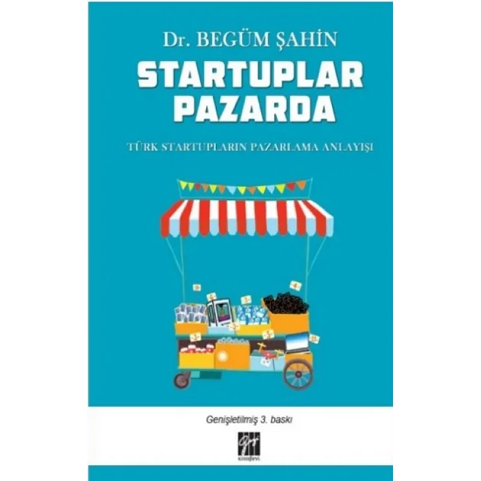 Startuplar Pazarda Türk Startupların Pazarlama Anlayışı