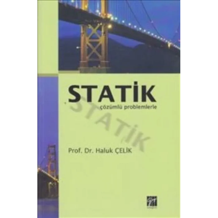 Statik Çözümlü Problemlerle