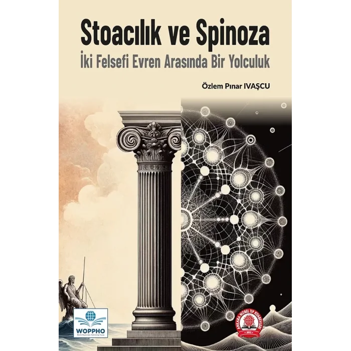 Stoacılık ve Spinoza: İki Felsefi Evren Arasında Bir Yolculuk