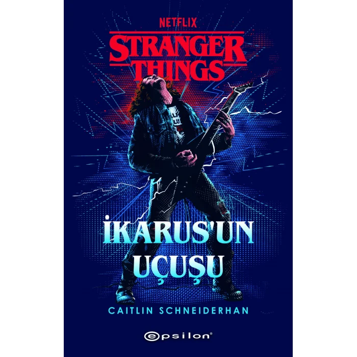 Stranger Things : İkarusun Uçuşu