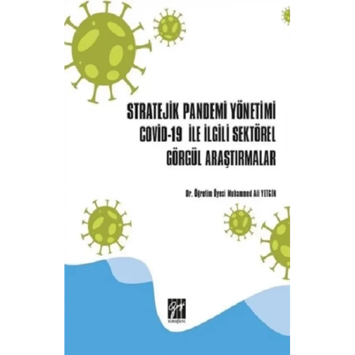 Stratejik Pandemi Yönetimi Co*vid19 ile İlgili Sektörel Görgül Araştırmalar
