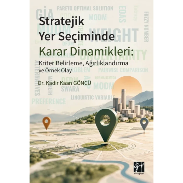 Stratejik Yer Seçiminde Karar Dinamikleri
