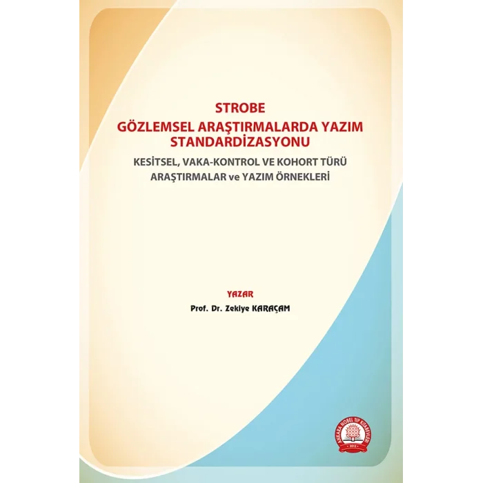 STROBE Gözlemsel Araştırmalarda Yazım Standardizasyonu