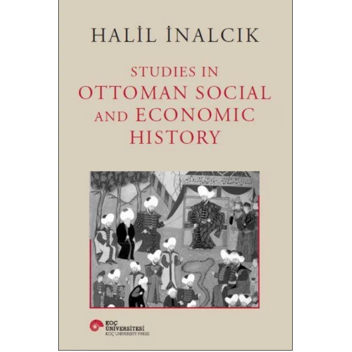 Studies İn Ottoman Social And Economic History