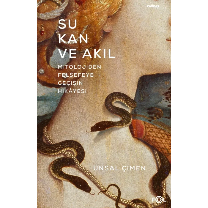 Su, Kan ve Akıl