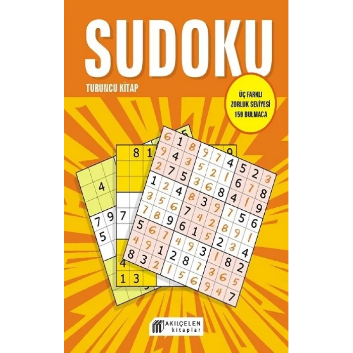Sudoku Turuncu Kitap - Üç Farklı Zorluk Seviyesi 159 Bulmaca