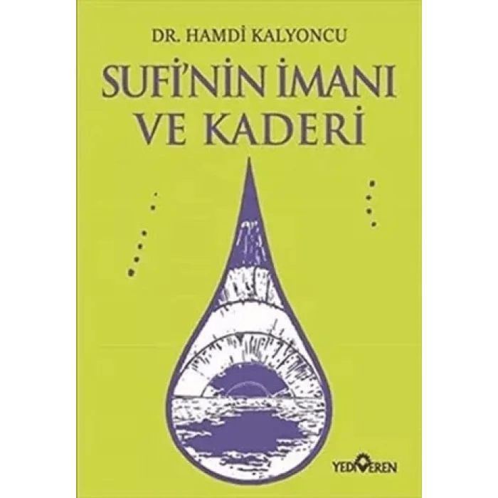 Sufinin İmanı ve Kaderi