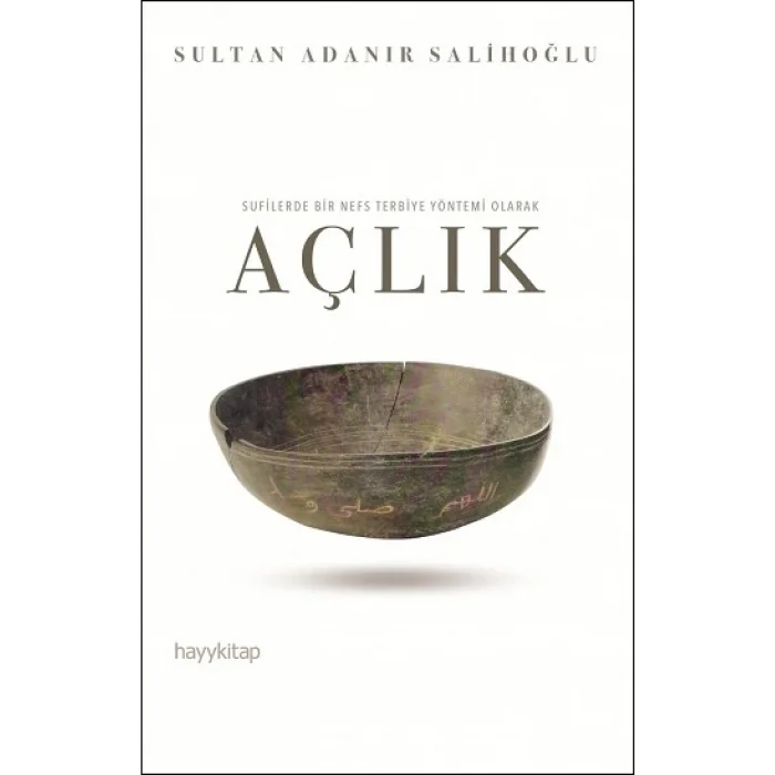 Sufilerde Bir Nefes Terbiye Yöntemi Olarak Açlık