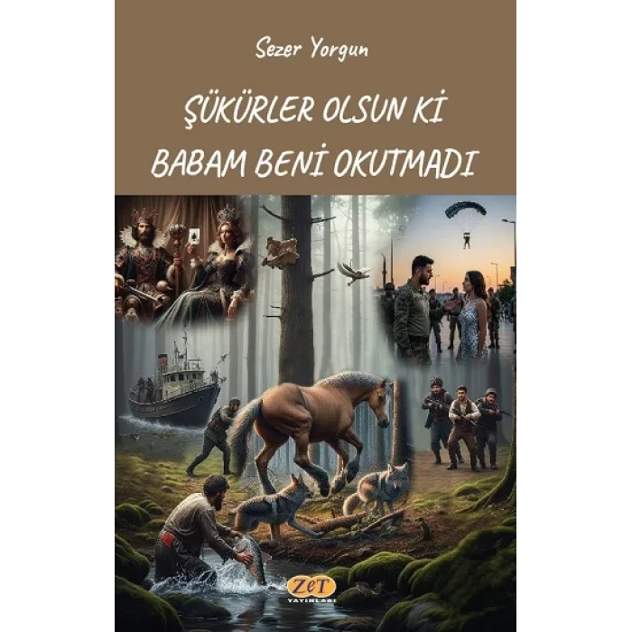 Şükürler Olsun ki Babam Beni Okutmadı