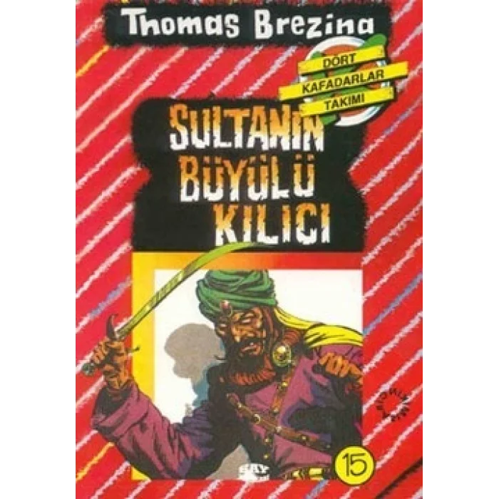 Sultanın Büyülü Kılıcı - Türkiye’de Bir Macera