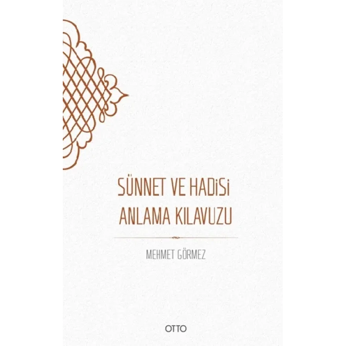 Sünnet ve Hadisi Anlama Kılavuzu
