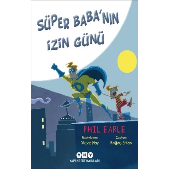 Süper Babanın İzin Günü