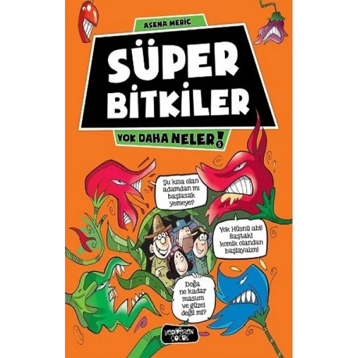 Süper Bitkiler - Yok Daha Neler 5