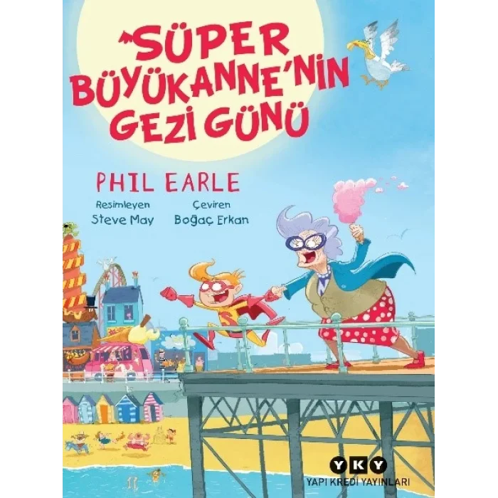 Süper Büyükanne’nin Gezi Günü