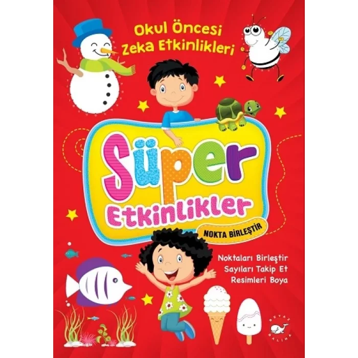 Süper Etkinlikler Nokta Birleştir - Okul Öncesi Zeka Etkinlikleri