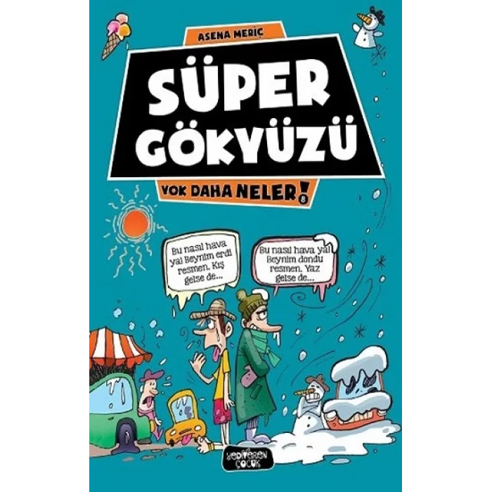 Süper Gökyüzü - Yok Daha Neler 8
