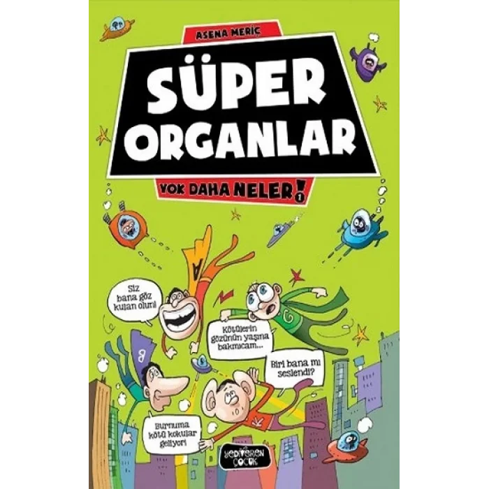 Süper Organlar - Yok Daha Neler 1