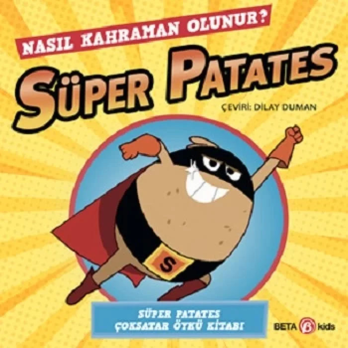 Süper Patates - Nasıl Kahraman Olunur?