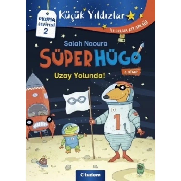 Süperhügo Uzay Yolunda!