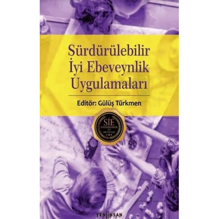 Sürdürülebilir İyi Ebeveynlik Uygulamaları