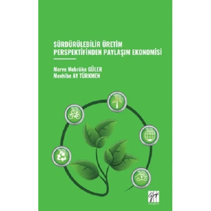 Sürdürülebilir Üretim Perspektifinden Paylaşım Ekonomisi