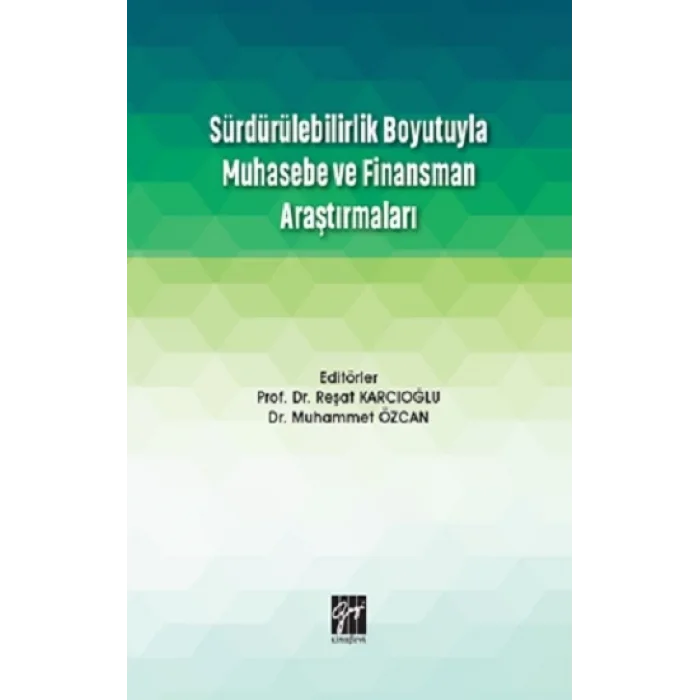 Sürdürülebilirlik Boyutuyla Muhasebe ve Finansman Araştırmaları