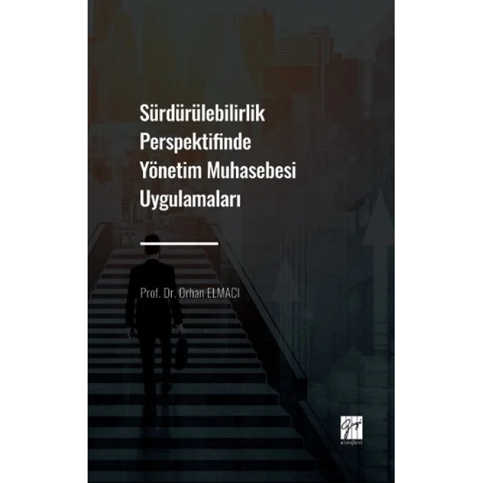 Sürdürülebilirlik Perspektifinde Yönetim Muhasebesi Uygulamaları