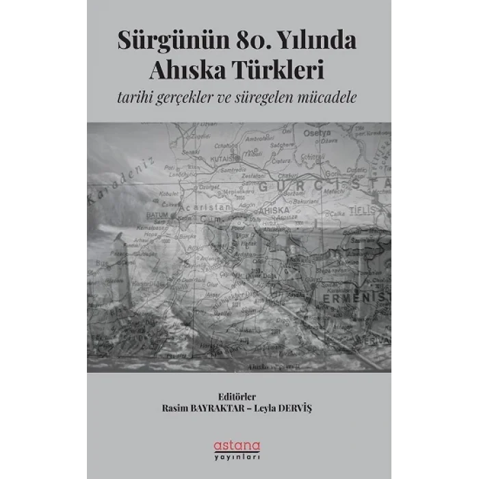 Sürgünün 80. Yılında Ahıska Türkleri: Tarihi Gerçekler ve Süregelen Mücadele