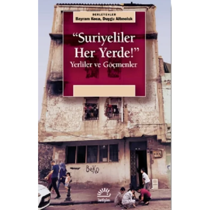 Suriyeliler Her Yerde!