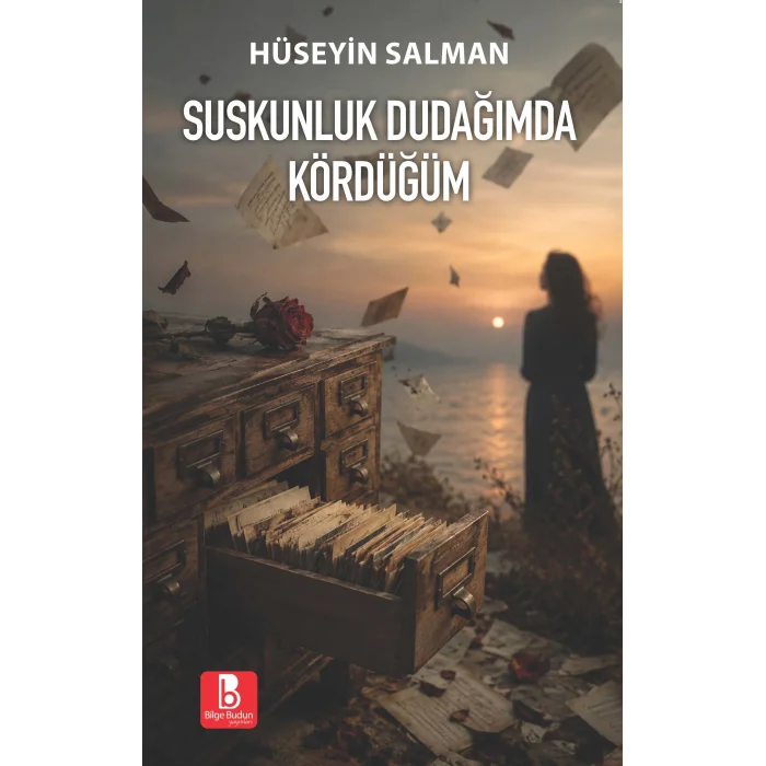 Suskunluk Dudağımda Kördüğüm