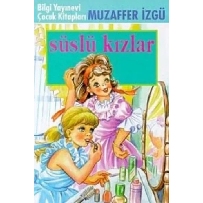 Süslü Kızlar