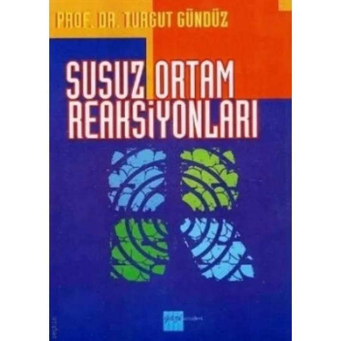 Susuz Ortam Reaksiyonları