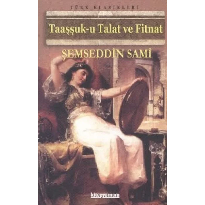 Taaşşuk-u Talat ve Fitnat