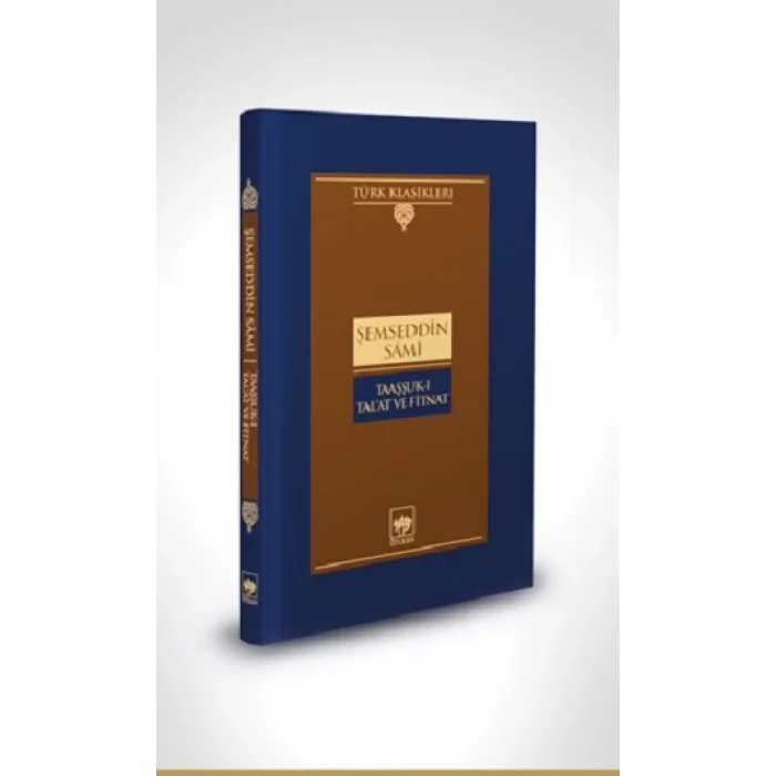 Taaşuk - ı Talat Ve Fitnat ( Ciltli )