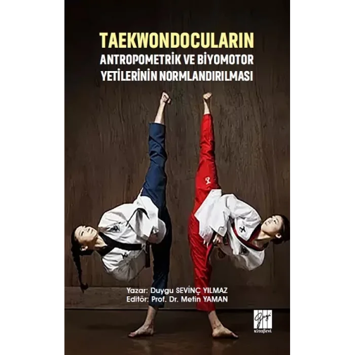 Taekwondocuların Antropometrik ve Biyomotor Yetilerinin Normlandırılması