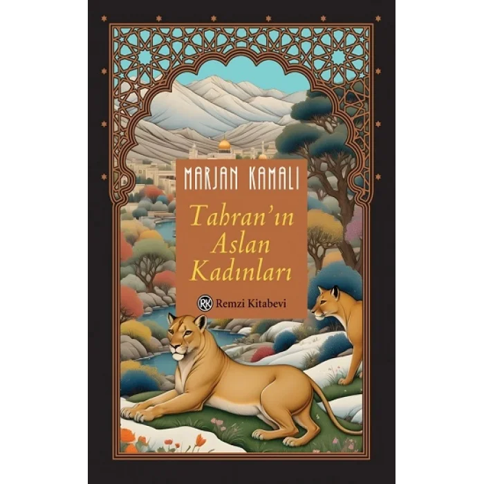 Tahran’ın Aslan Kadınları