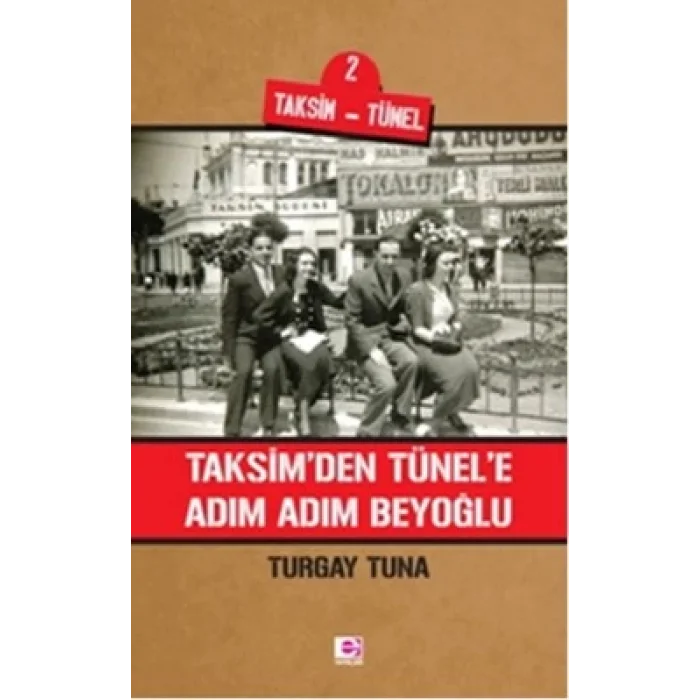 Taksimden Tünele Adım Adım Beyoğlu