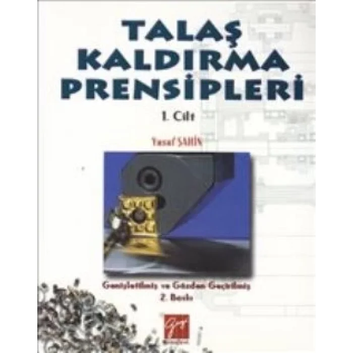 Talaş Kaldırma Prensipleri Cilt: 1