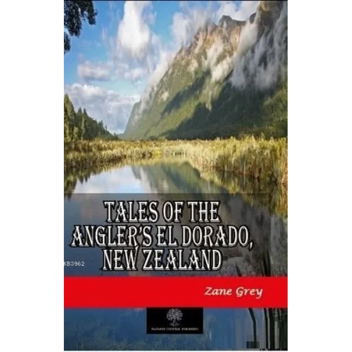 Tales of the Anglers El Dorado New Zealand