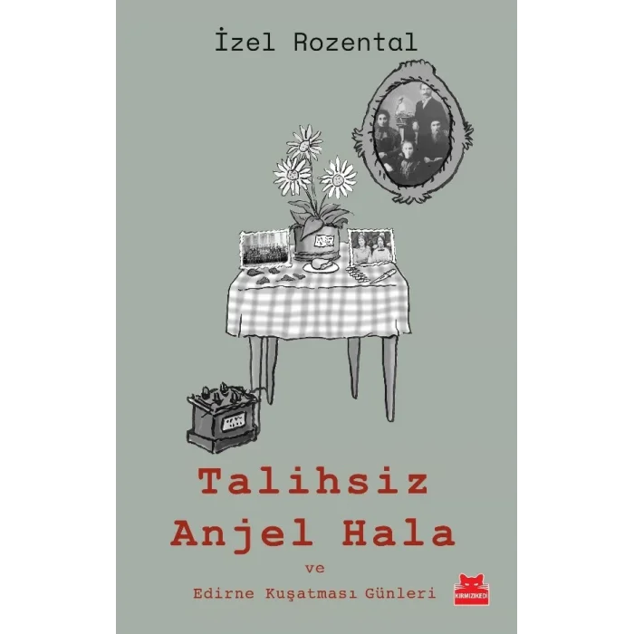 Talihsiz Anjel Hala ve Edirne Kuşatması Günleri