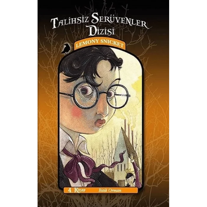 Talihsiz Serüvenler Dizisi 4: Bitik Orman