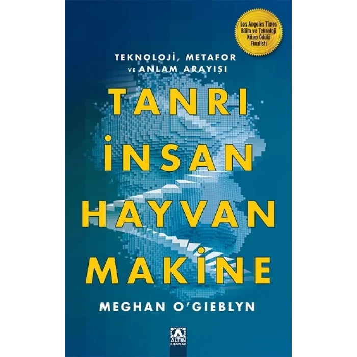 Tanrı, İnsan, Hayvan, Makine