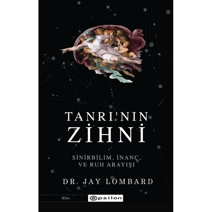 Tanrının Zihni - Sinirbilim, İnanç ve Ruh Arayışı