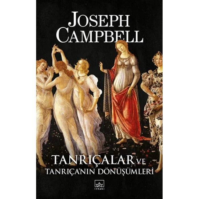 Tanrıçalar ve Tanrıçanın Dönüşümleri