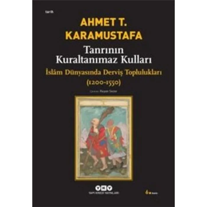 Tanrının Kuraltanımaz Kulları